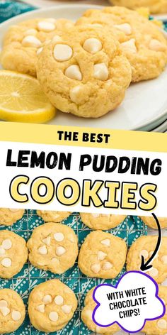 the best lemon pudding cookies with white chocolate chips on top and an image of lemons