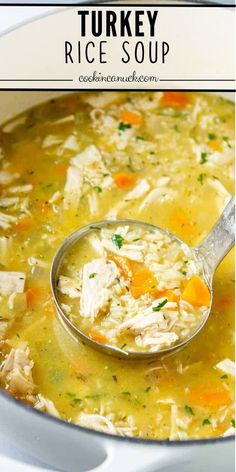 a ladle full of turkey rice soup in a white bowl with the title above it