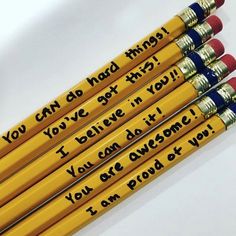 four yellow pencils with writing on them that say you can be hard things i believe in you