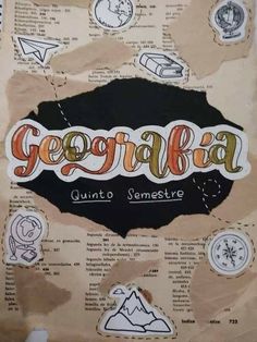 a piece of paper with the word geografa written on it and various stickers