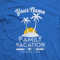 a family vacation t - shirt with two palm trees