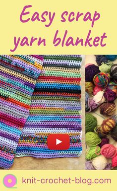 the video shows how to crochet an easy scrap yarn blanket