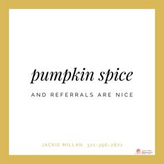 the logo for pumpkin spice and referals are nice