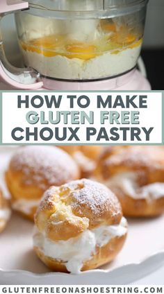 how to make gluten free choux pastry in an electric food processor with text overlay