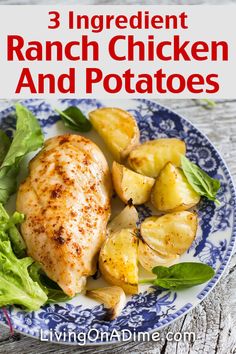 chicken and potatoes on a blue plate with text overlay that reads 3 ingredient ranch chicken and potatoes