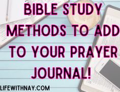 the bible study method to add to your prayer journal