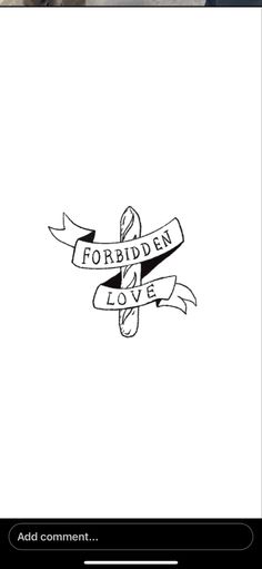 the forbidden love logo is shown in black and white, with an arrow on it