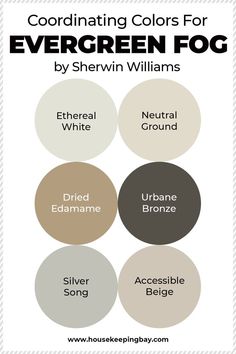 four different shades of white and brown with the words coordinating colors for evergreen fog