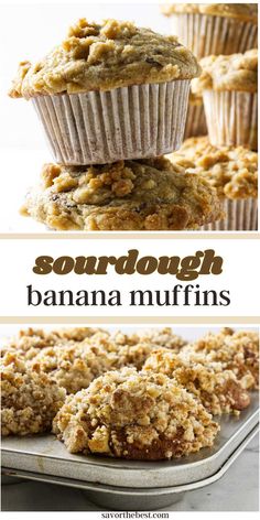 banana muffins are stacked on top of each other with the words, sourdough banana muffins