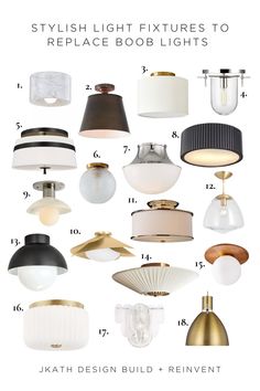 different types of ceiling lights with the words stylish light fixtures to replace bob lights