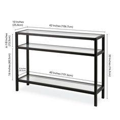 a black and glass shelf with measurements for the top half, bottom half and bottom half