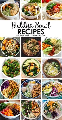 many different bowls filled with food and chopsticks on top of each other in front of the words, buddha bowl recipes