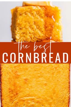 the best cornbread recipe is made with just three ingredients and it's so good to eat