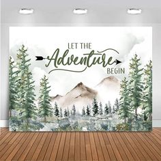 a wall mural with the words let the adventure begin