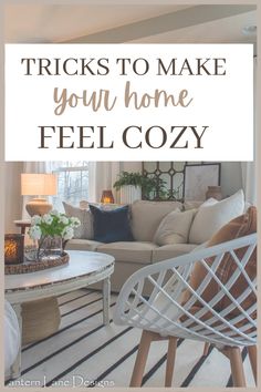 the living room is decorated in white and blue with text overlay that reads, how to make your living room cozy and inviting