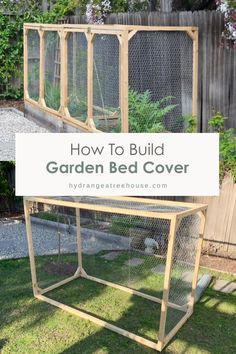 a chicken coop with the words how to build a garden bed cover on it in front of