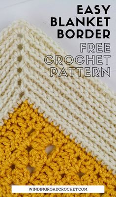 an easy crochet blanket is shown with the text overlay that says, easy blanket border free crochet pattern