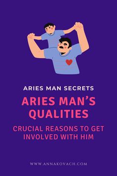 an ad for aries man secrets with the caption'aries man's qualiies crucial reason to get involved with him