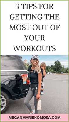 a woman and her child standing in front of a car with the words 3 tips for getting