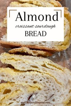 a close up of bread with the words almond crisssant sandwich bread on it