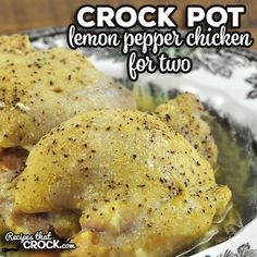 crock pot lemon pepper chicken for two on a black and white plate with text overlay