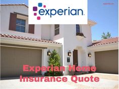 an advertisement for a home with two garages and the words experian home insurance quote