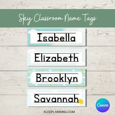 three classroom name tags with the words,'igabella elizabeth brooklyn savannah '