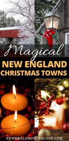 christmas lights and candles with the words magic new england christmas towns