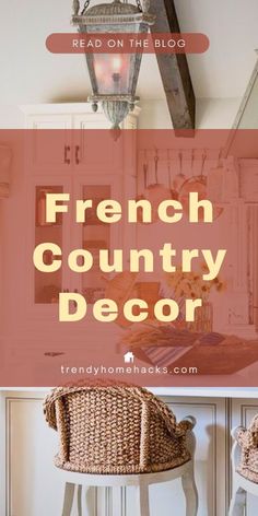 the french country decor is featured in this article