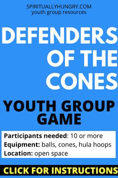 a poster with the words defenders of the cones and youth group game in black on a blue background