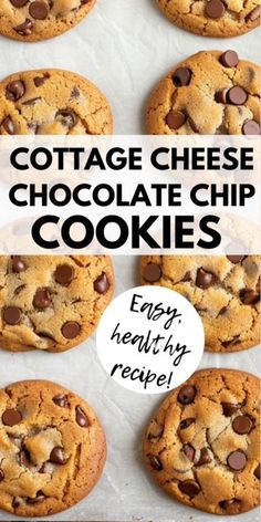 chocolate chip cookies with the words cottage cheese chocolate chip cookies