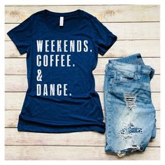 WEEKENDS. COFFEE. & DANCE. Shirt | Dance Mom Tshirt | Dance Teacher Gifts| Gift for Dance Mom | Dance Teacher Shirt | Dance Gifts Summer Crew Neck Tops For Dance Class, Crew Neck Tops For Dance Class Summer, Casual Graphic Print Shirt For Dance, Casual Dance Shirt With Graphic Print, Casual Crew Neck Shirt For Dance, Casual Summer Tops For Dance Class, Casual Tops For Summer Dance Class, Casual Cotton Shirt For Dance, Cotton Summer Dance Tops