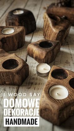 wooden candles are arranged on the floor with text that reads, i wood say domowee dekoracie handmade