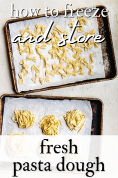 how to freeze and store fresh pasta dough on baking trays with text overlay