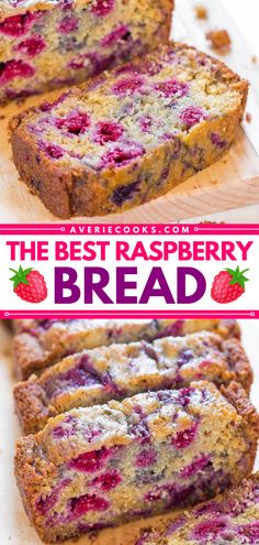 the best raspberry bread is sliced and ready to be eaten