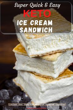 three pieces of ice cream sandwich stacked on top of each other with text overlay reading super quick and easy keto ice cream sandwich