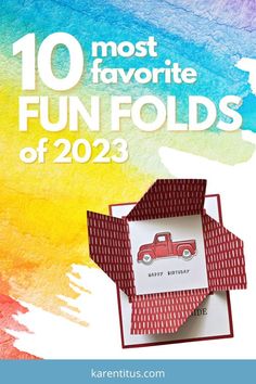 the top ten most favorite fun folds of 2012, with text overlaying it