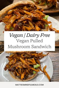 vegan pulled mushroom sandwich on a plate with text overlay that reads vegan dairy free vegan pulled mushroom sandwich