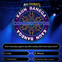 the logo for an upcoming game called, kaun banga commenator with blue lights