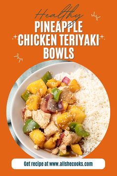 an advertisement for pineapple chicken teriyaki bowls with rice and vegetables on the side