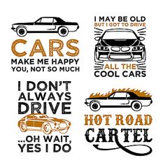 four different types of cars with the words, i may be old but i got to drive