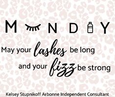 the words monday may your lashes be long and your lips be strong on a leopard print background