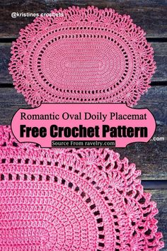 two crocheted doily placemats with text overlay reading romantic oval doily placemat free crochet pattern