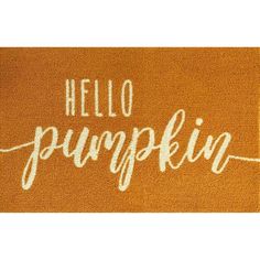 hello pumpkin door mat with the word hello pumpkin written on it in white ink and orange background