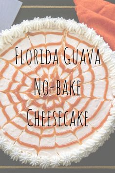 Florida Guava No-Bake Cheesecake Keylime Pie Recipe, Florida Food, Cream For Dry Skin, No Bake Cheesecake, Lime Pie, Key Lime Pie, Seasonal Recipes