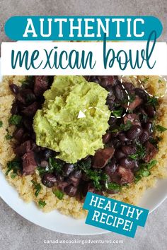 Authentic Easy Mexican Bean Pork Bowl over Quinoa Mexican Bowl Recipe, Pork Bowl, Mexican Bowl, Pork And Beans, Homemade Guacamole Recipe