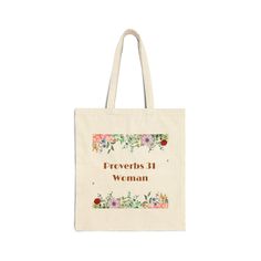 a tote bag with flowers and the words provers 31 woman