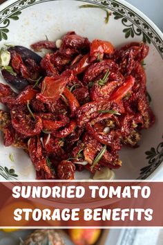 sundried tomato storage benefits and how to use them in the kitchen or as an appetizer