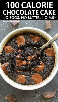 chocolate cake in a bowl with peanut butter on top and the words, 100 calorie chocolate cake no eggs, no butter, no milk