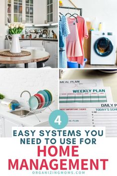 four different pictures with the words easy systems you need to use for home management on them